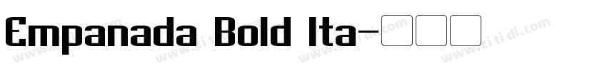 Empanada Bold Ita字体转换
